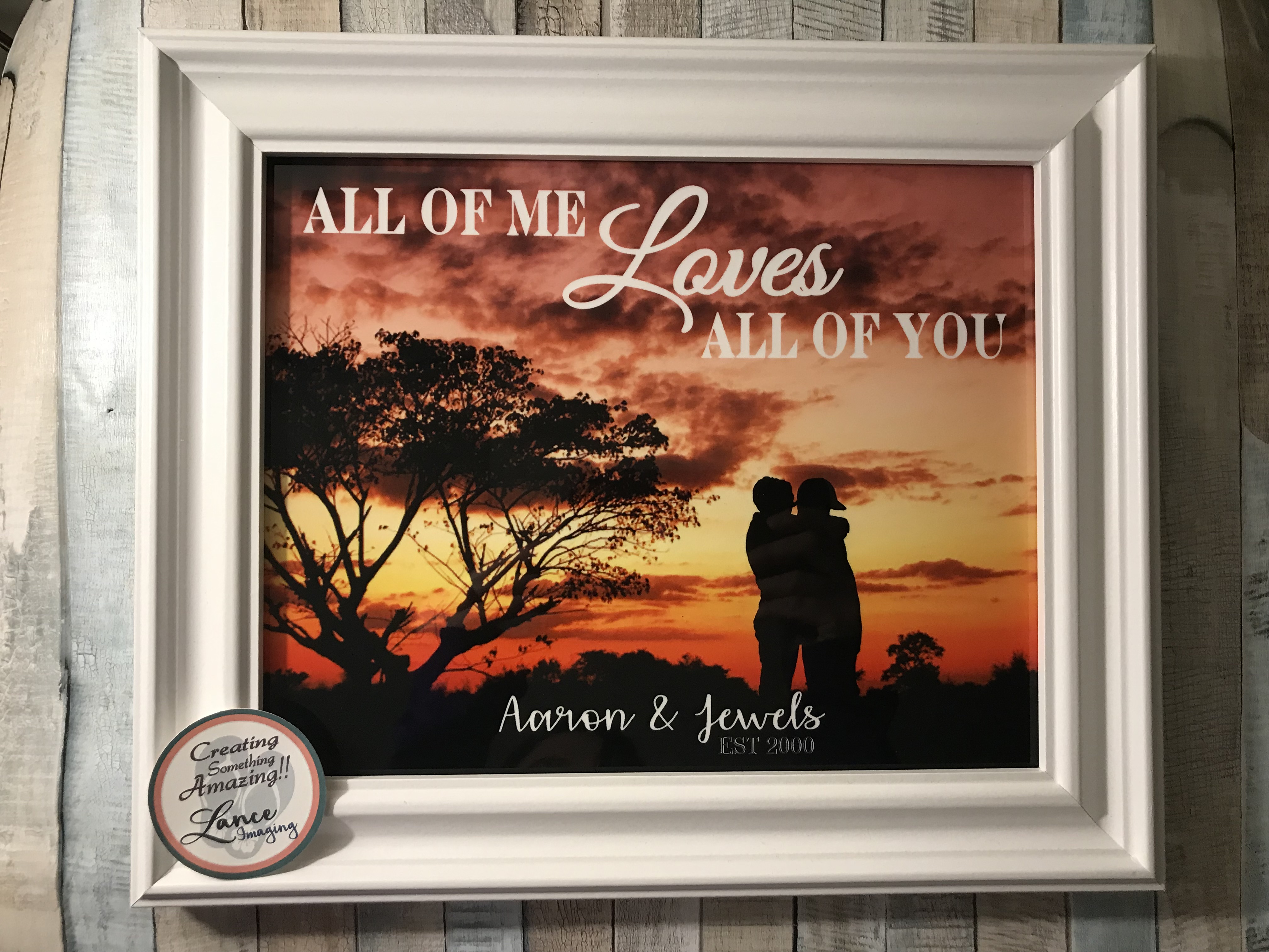 All of me loves all of you made with sublimation printing