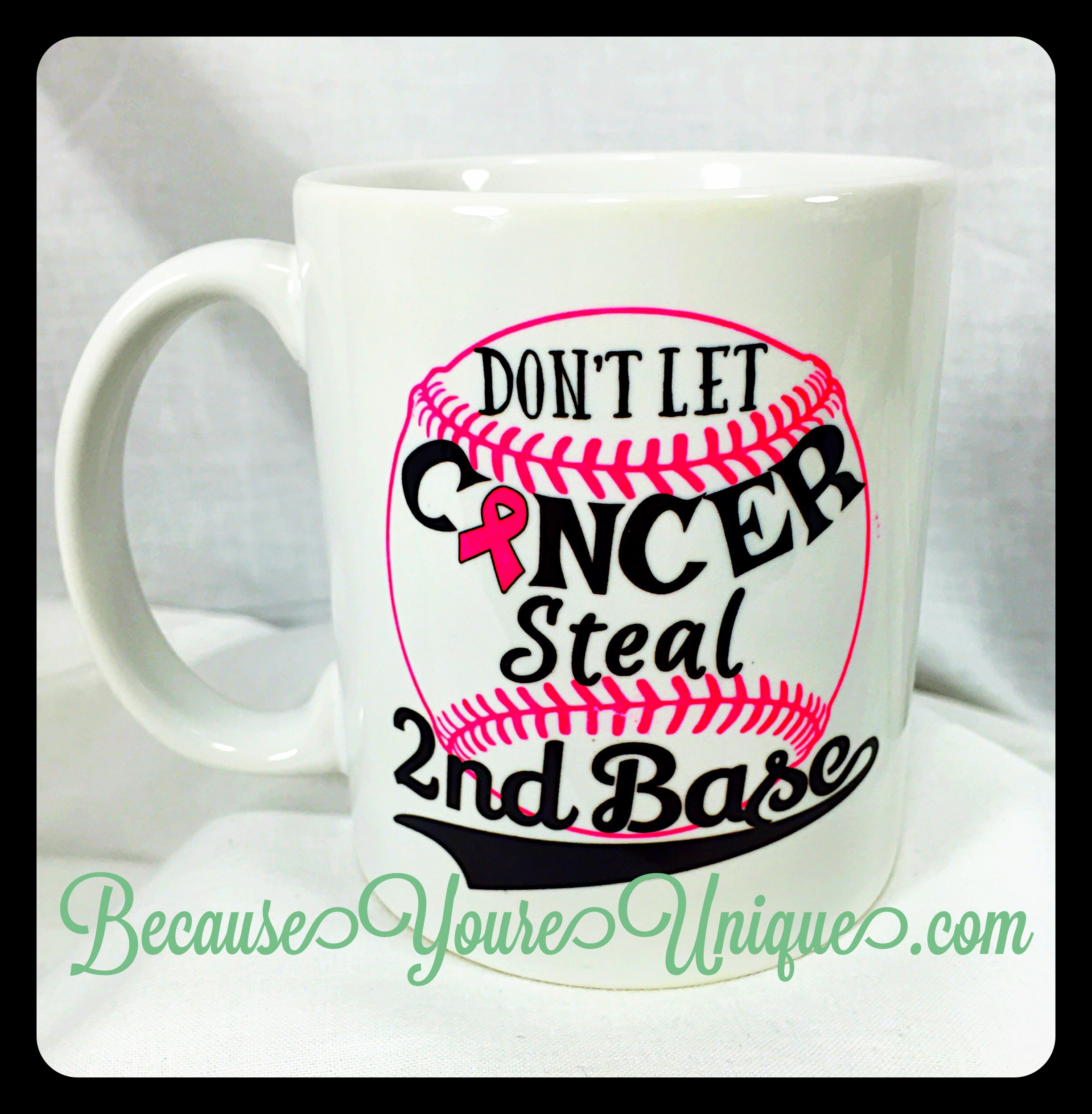 Don't let cancer steal 2nd Base made with sublimation printing