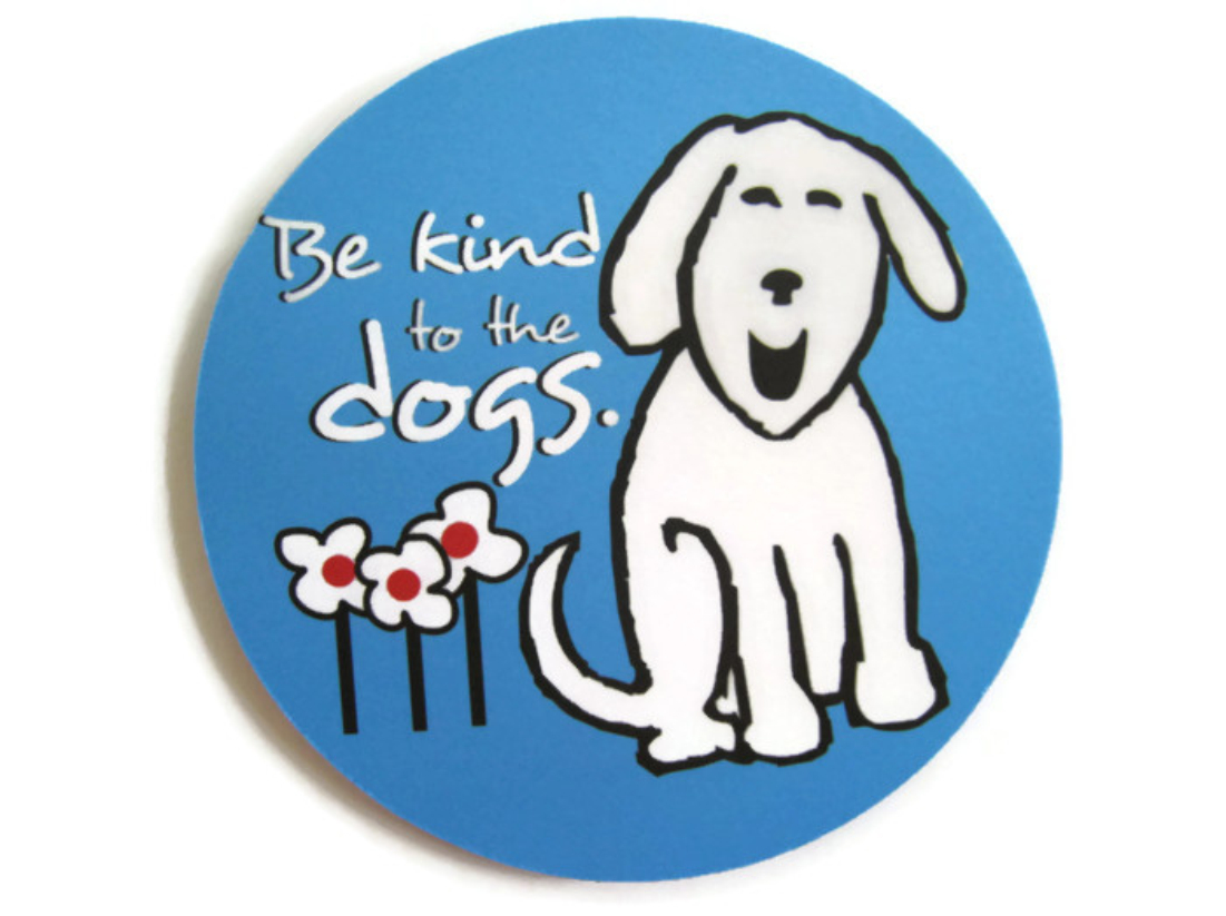 Be Kind to the Dogs Mouse Pad made with sublimation printing