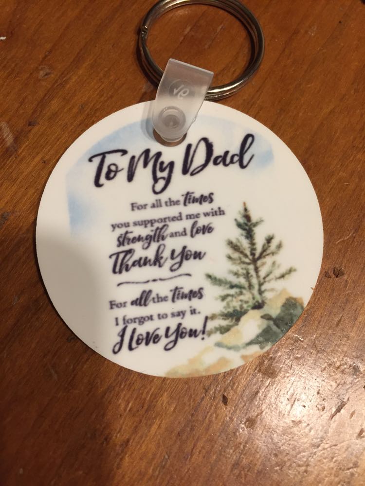Fathers key ring made with sublimation printing