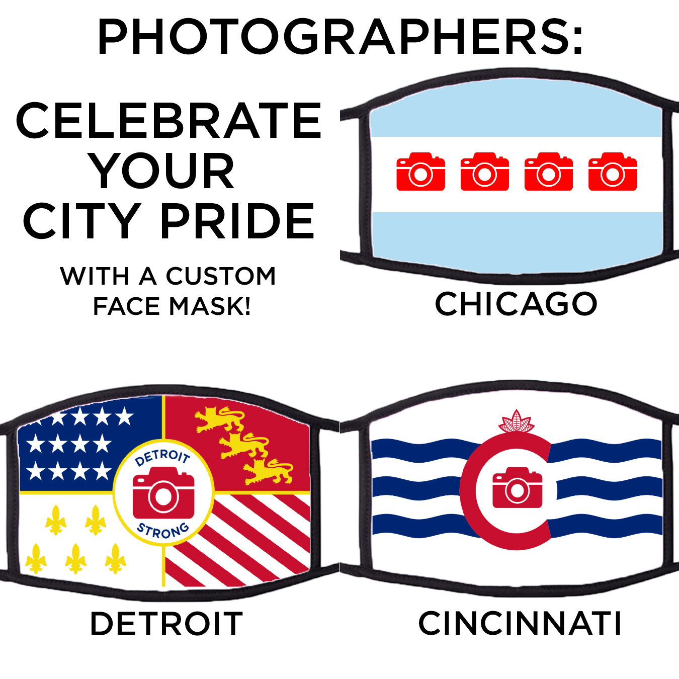 We created custom face masks for each of the cities we have a location.  We used the city flag 