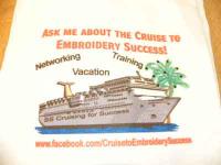 I made this shirt for the Annual Cruise to Embroidery Success cruises to help promote the cruis