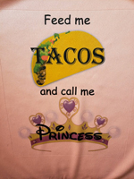 Feed me tacos and call me princess! This little girl loves her tacos. Such a fun shirt!