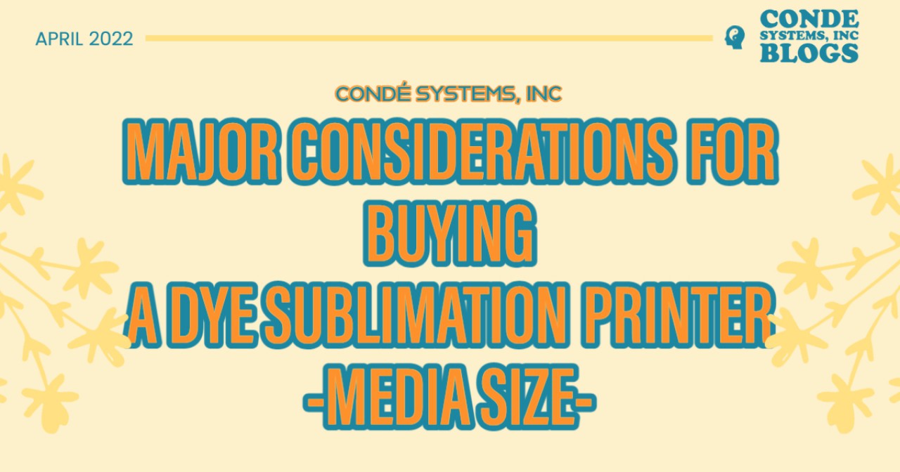 Major considerations for Buying a Dye-Sublimation Printer