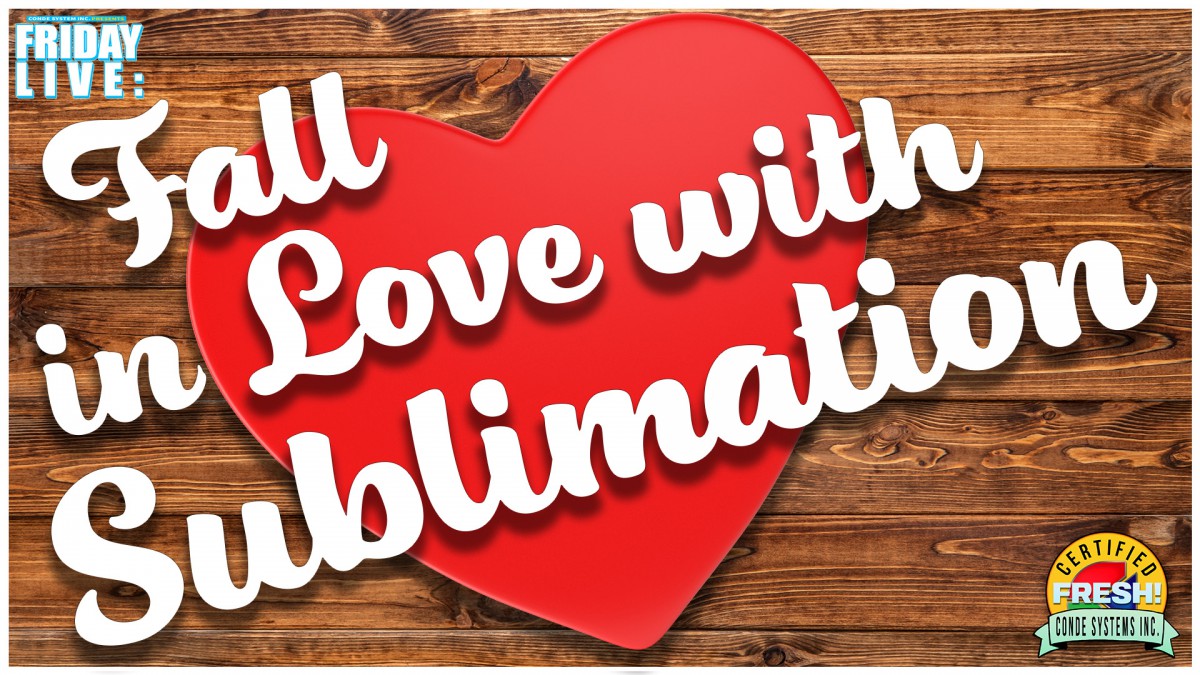 September 22nd, 2023 Friday Live: Fall in Love with Sublimation with Zack and Bo