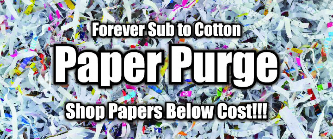 Paper Purge: Forever Sub to Cotton