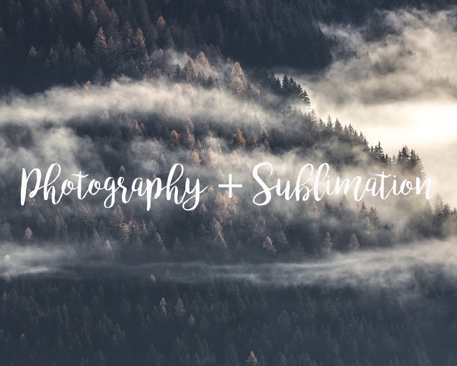 Photography + Sublimation